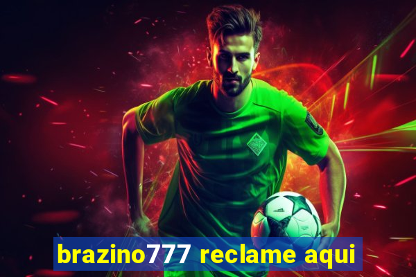 brazino777 reclame aqui